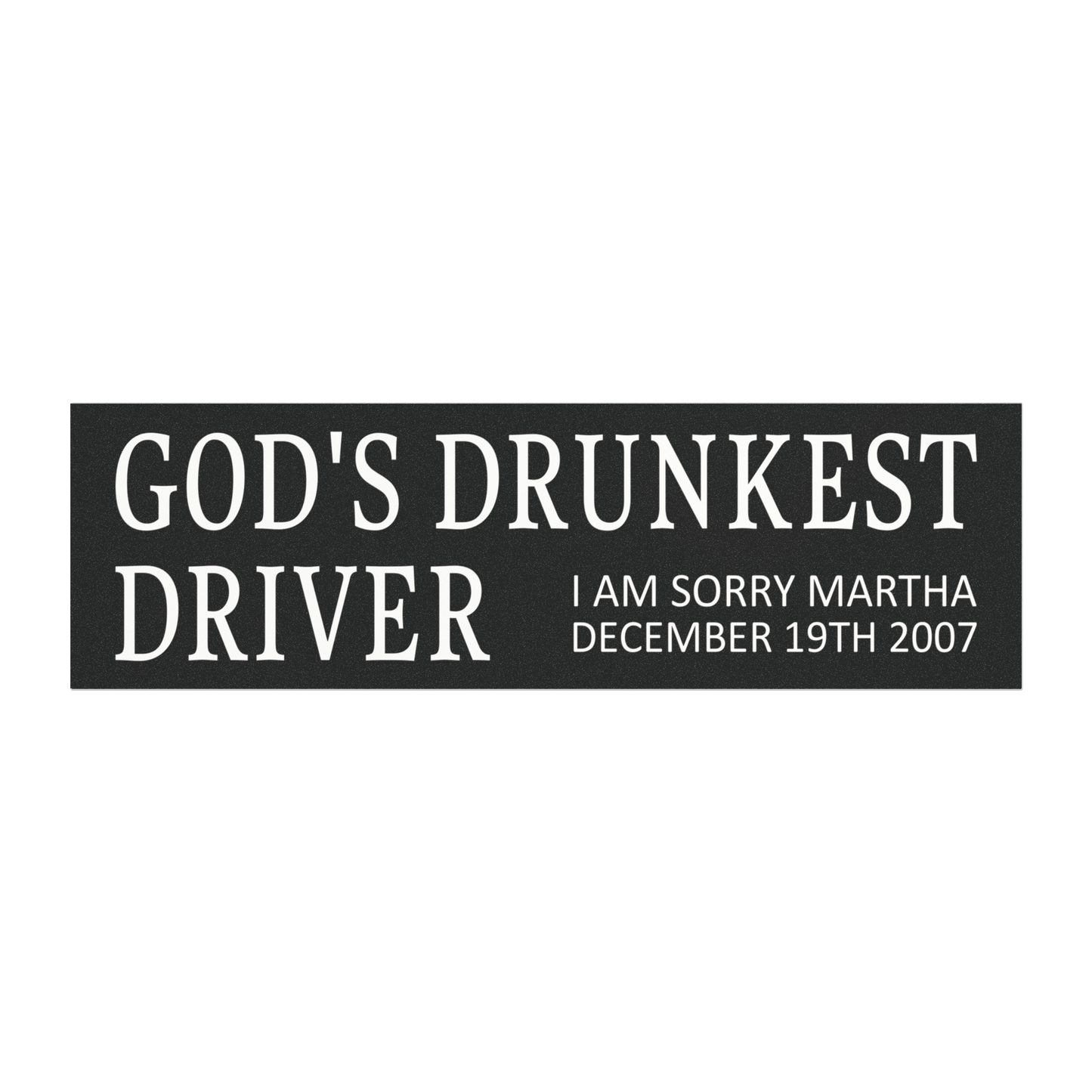 God's Drunkest Driver - Car Magnet