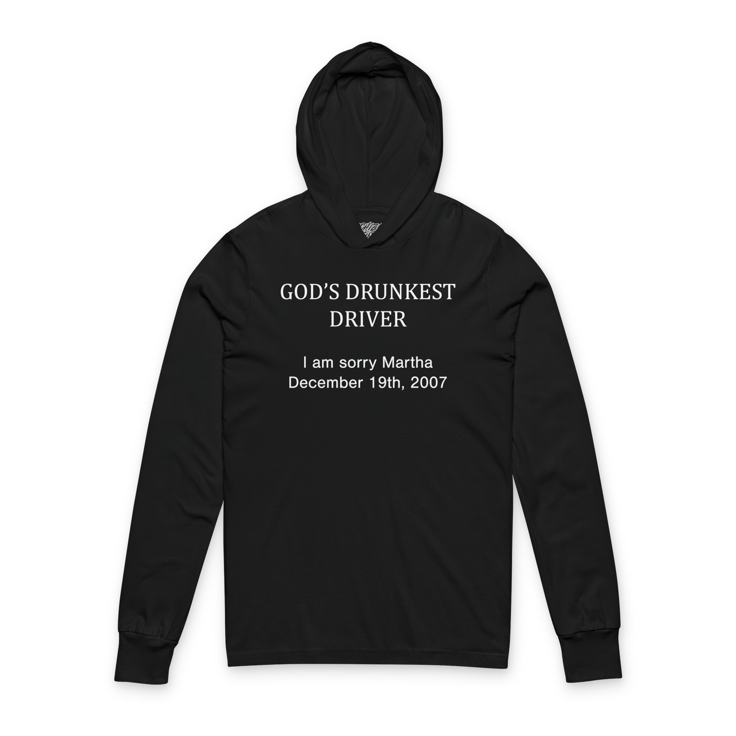 God's Drunkest Driver - Hooded Long Sleeve